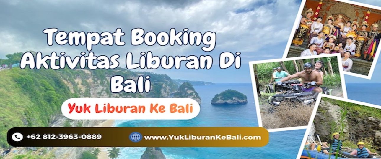 Hubungi Kami Yuk Liburan Ke Bali