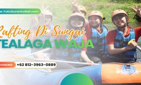 Rafting Di Telaga Waja