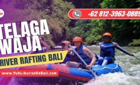 Telaga Waja River Rafting Bali